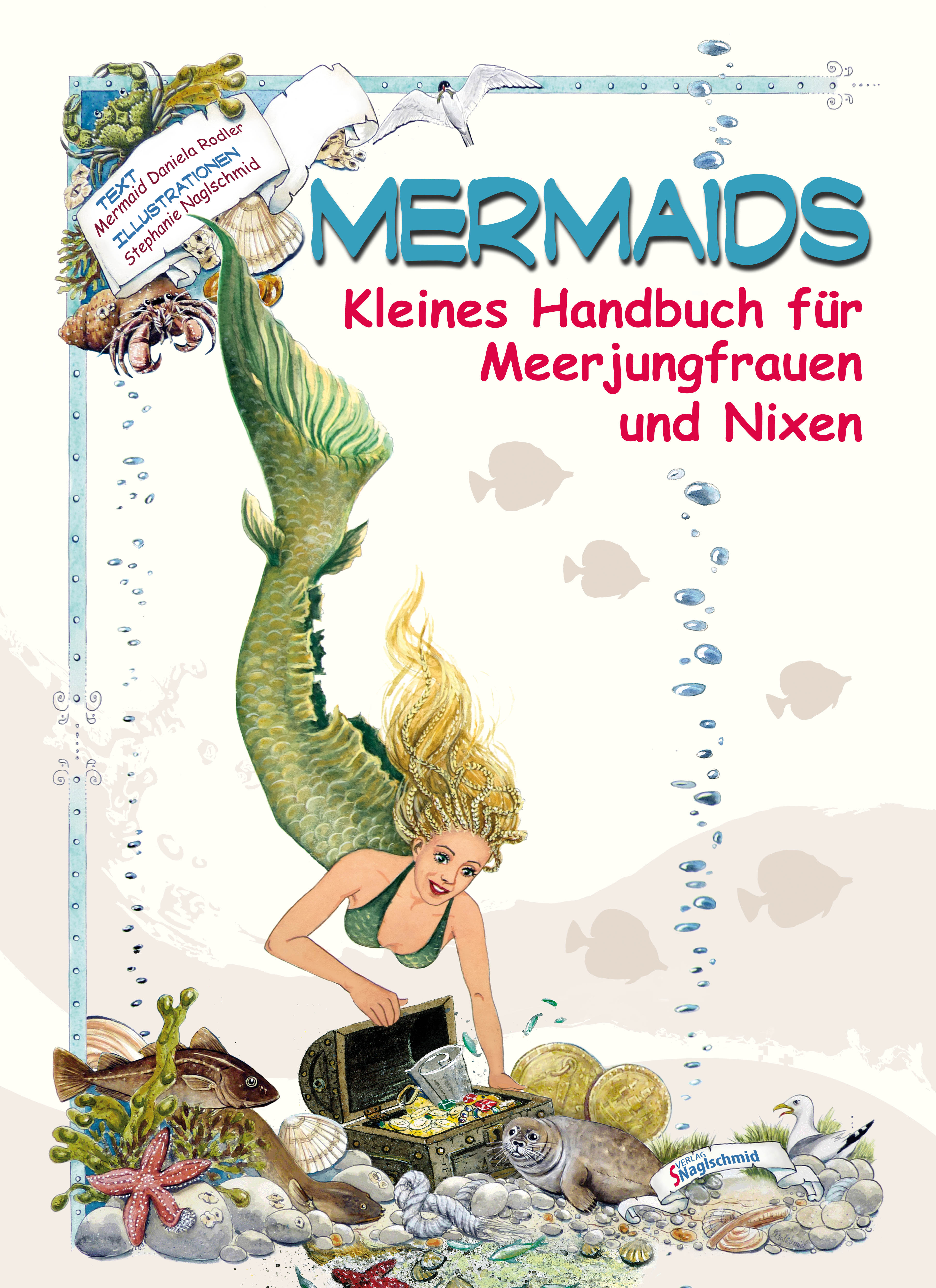 MERMAIDS - Kleines Handbuch für Meerjungfrauen und Nixen